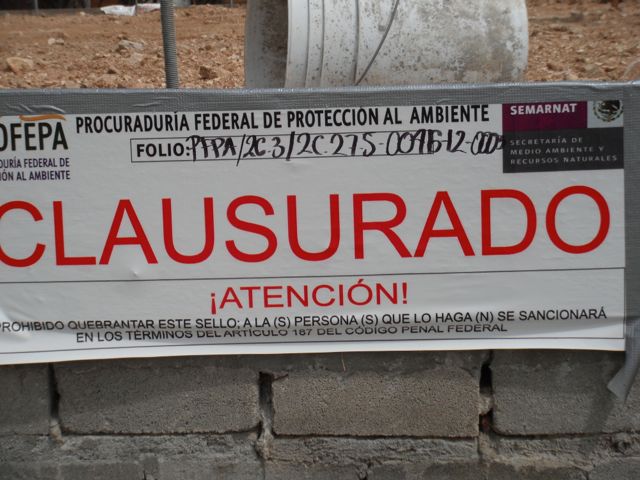 Clausurado por
PROFEPA, junio 2012